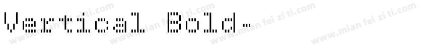Vertical Bold字体转换